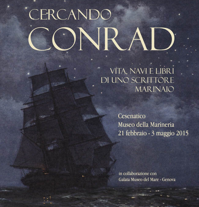 Cercando Conrad. Vita, navi e libri di uno scrittore marinaio